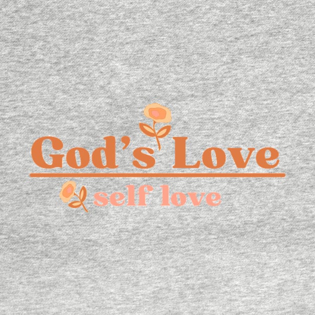 God's Love Over Self Love - Christian Quote by Heavenly Heritage